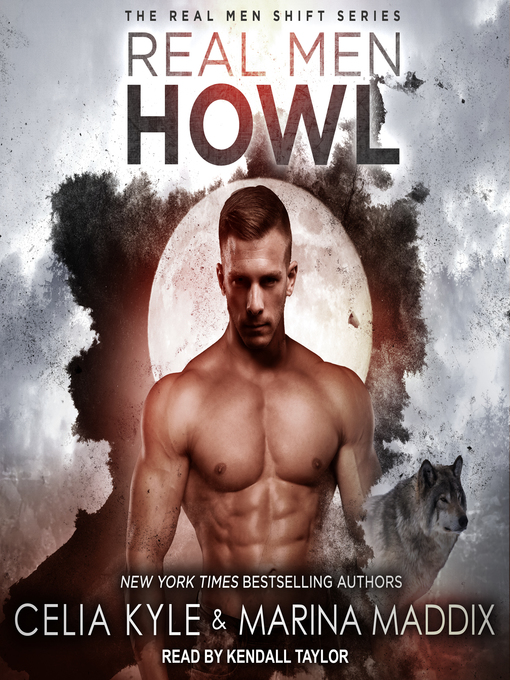 Title details for Real Men Howl by Celia Kyle - Wait list